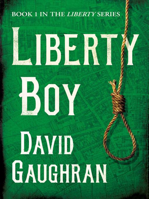 Title details for Liberty Boy by David Gaughran - Available